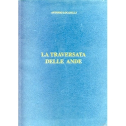 Antonio Locatelli - La traversata delle Ande